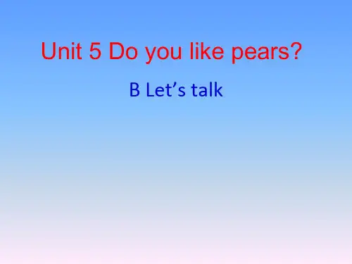 PEP Unit5 Do-you-like-pear