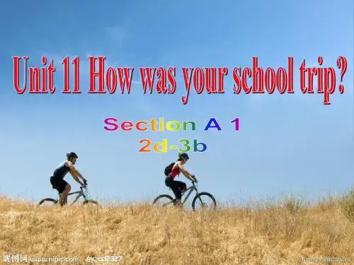 Unit_11_How_was_your_school_trip_Section_A_2