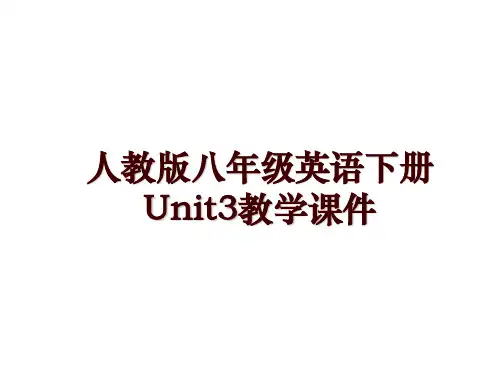 人教版八年级英语下册Unit3教学课件