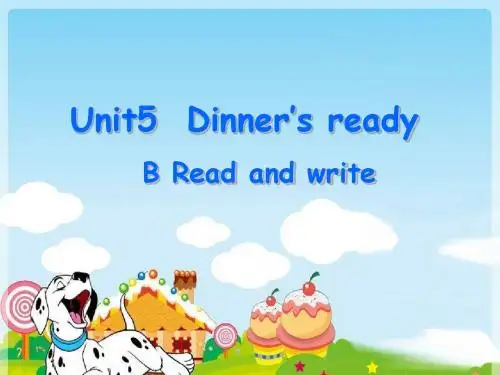 小学英语新版人教版(PEP)四年级上册Unit5 Dinner is ready PartB Read and write课件