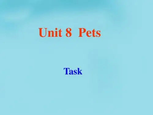 牛津译林初中英语七下Unit 8 Pets task 1课件 .ppt