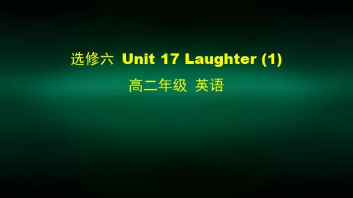 高二英语(师大版)-选修六 Unit 17 Laughter(1)-2PPT课件