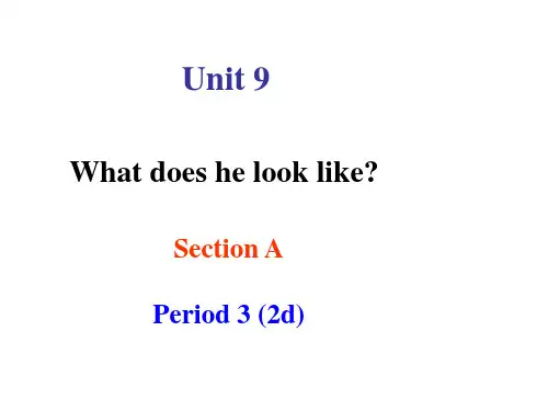 Unit 9 What does he look like Section A 2d  公开课一等奖课件