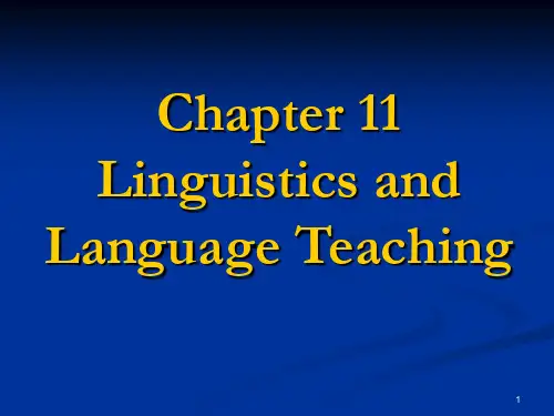 胡壮麟《语言学教程》第十一章Linguistics_and_foreign_language_teaching