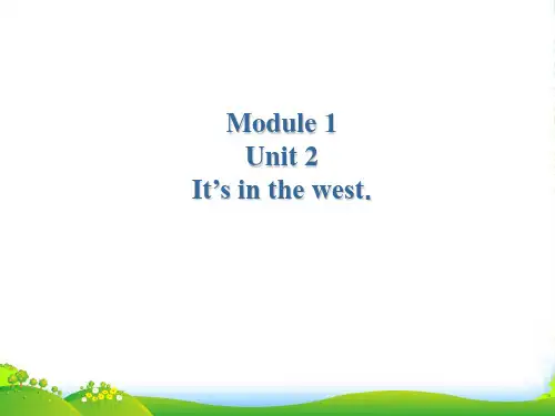 新外研版六年级英语上册Module 1 Unit 2 It's in the west. 课件