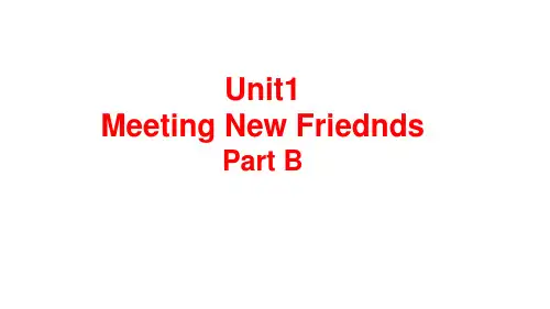 闽教版五年级英语上册 Unit 1 Meeting New Friends Part B课件