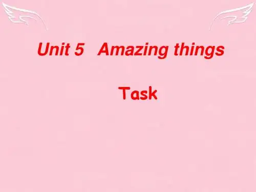 江苏省宜兴市屺亭中学七年级英语下册 7B Unit 5 Amazing things Task课件 (新版)牛津版