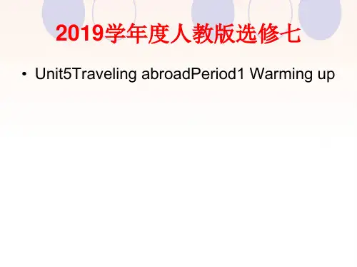 高二英语(人教版)选修七Unit5Traveling abroadPeriod1 Warming up课件(49张)