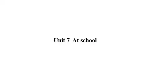小学英语四年级上册(牛津上海版)Unit 7 At school课件