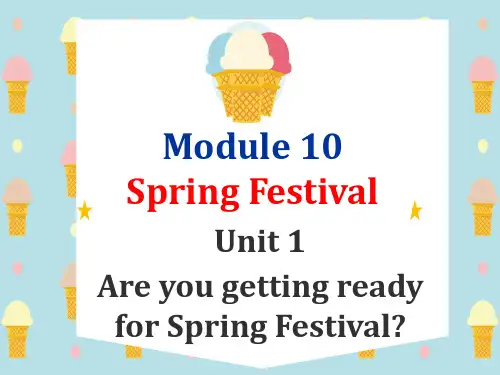 外研版初中七年级上册英语Module10 Spring Festival unit1 Are u getting ready for Spring Festival (16)