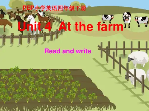 PEP小学英语四年级下册《Unit 4 At the farm Read and write》课件
