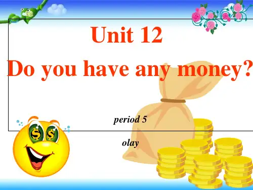 四年级下册英语课件-Unit 12Do you have any money｜湘少版3 (共32张P