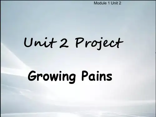 牛津Module1Unit2 Project growing pains 公开课(精品课件)