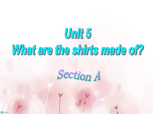 unit5-what-are-the-shirts-made-of-课件sectionA