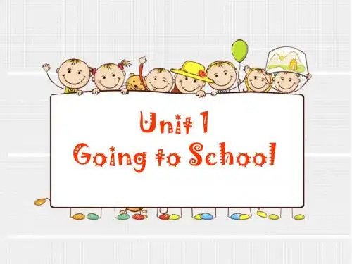 六年级上册英语-Unit 1 Going to School 教科版