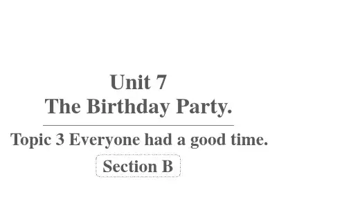 2020—2021学年仁爱版英语七年级下册 Unit 7 Topic 3 Section B 课件 