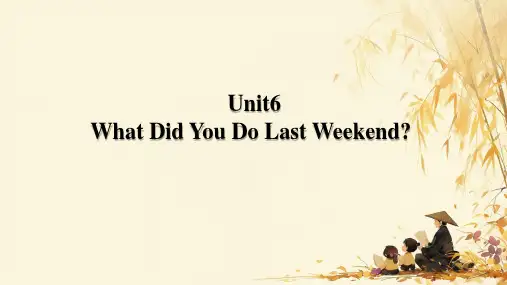 Unit6Whatdidyoudolastweekend？(课件)陕旅版英语六年级上册