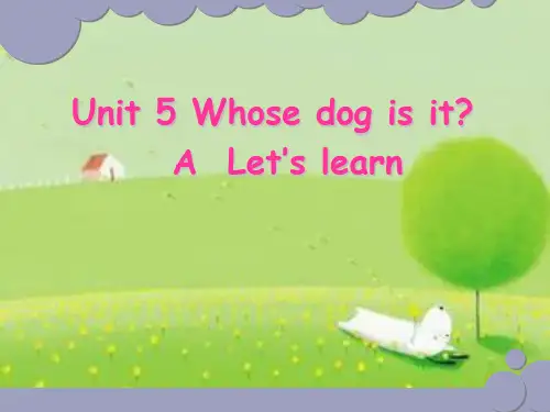 人教版(PEP)五年级英语下册Unit5 Whose dog is it A Let's_learn