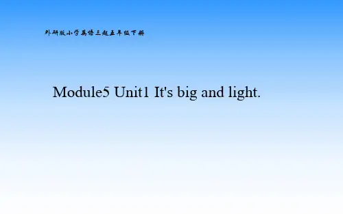 Module5  Unit1  It's big and light. 课件(44张PPT)五年级英语(下)(外研版三年级起点)