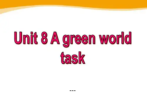 牛津译林版八年级下册Unit 8《A green World》(task)-课件