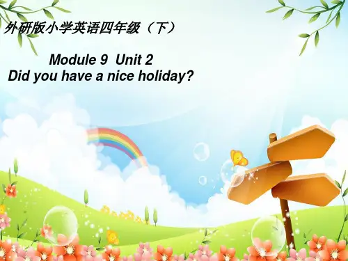 四年级英语下册课件-Module 9 Unit 2 Did you have a nice holiday77-外研版（三起）