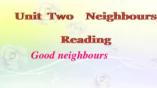 牛津译林初中七年级英语下册Unit 2 Neighbours reading 1》 优质课件2