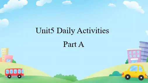 Unit5 Daily activities Part A(课件)闽教版英语四年级上册