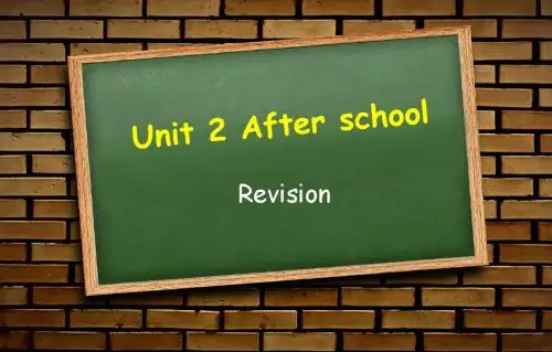 苏教牛津译林版4B英语四年级下册《Unit 2 After school》复习课件