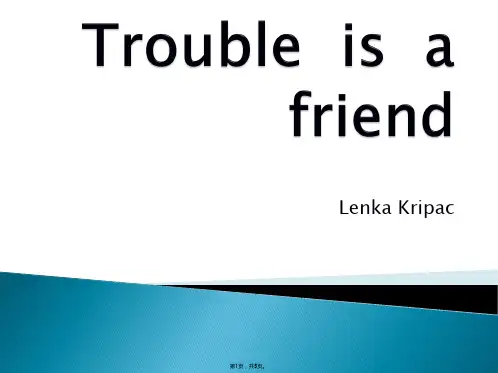 Trouble-is-a-friend中英文歌词对照