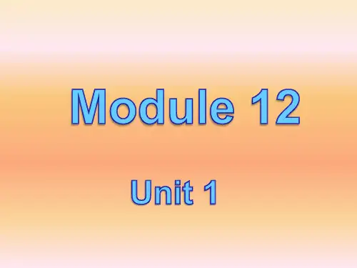 外研版八年级英语上册课件 Module12 Unit1 (1)