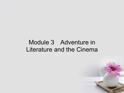 高中英语 Module 3 Adventure in Literature and the Cine