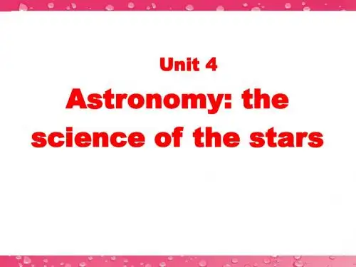 新人教必修三 Unit 4 Astronomy-Science of the stars[阅读课件]