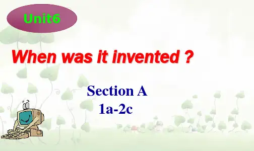 九年级-unit6-When-was-it-invented-第一课时一等奖公开课ppt课件