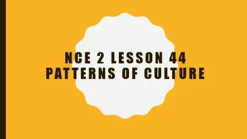 新概念第二册-Lesson 44 Patterns of culture