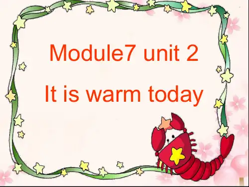 三年级英语下册Module 7 Unit 2 It's warm today3外研版