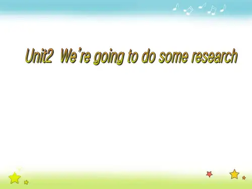 最新湘少版小学五年级英语下册Unit 2 We’re going to do some research 课件