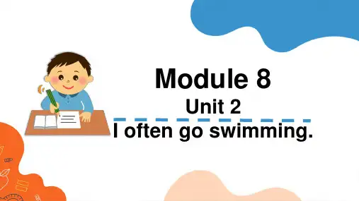 外研版三起英语六年级上册Module 8 Unit 2 I often go swimming课件