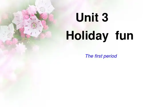 六年级上册英语课件《Unit 3 Holiday fun》｜译林版(三起) (共20张PPT)