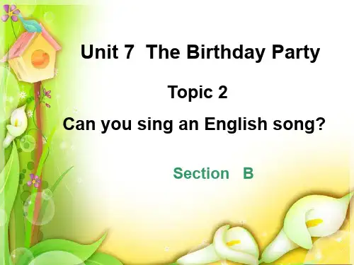 仁爱版七年级英语下册Unit7 The birthday party精品课件(共13张PPT)