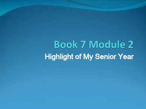 外研版选修七Module2HighlightsofMySeniorYearreading课件