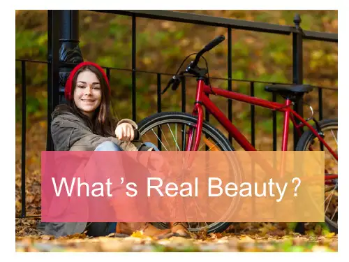 presentation英语课前演讲 What ’s Real Beauty,PPT