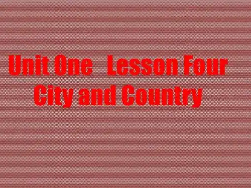 Unit1lesson4Cityandcountry课件2(北师大版必修一)