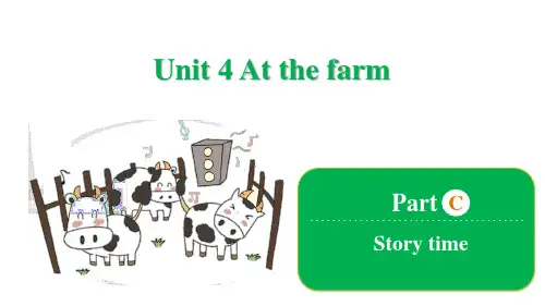 四年级下册英语课件-Unit 4 At the farm Part C Story time 人教版(共10张PPT)