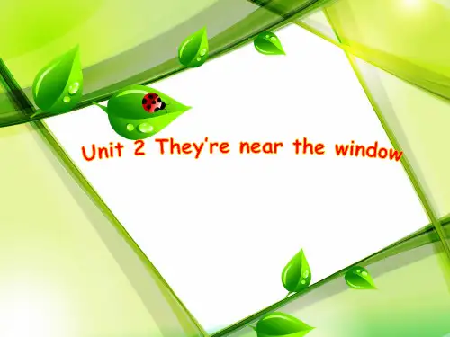 广州版四年级上册《They’re near the window》PPT课件 2