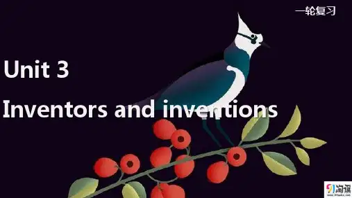 课件3：Unit 3 Inventors and inventions