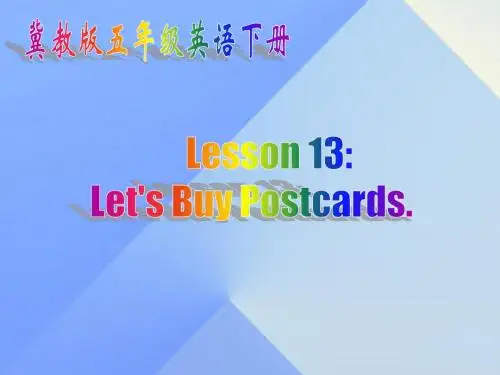 小学五年级英语下册 Unit 3 Writing Home Lesson 13《Let’s Buy Postcards》课件4(新冀版)