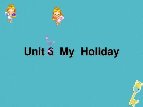 五年级英语下册unit6myholiday课件陕旅版精品教育文档