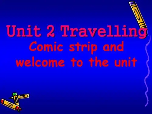 【最新】牛津译林版八年级英语下册Unit 2 Travelling Comic strip and welcome to the unit精品课件