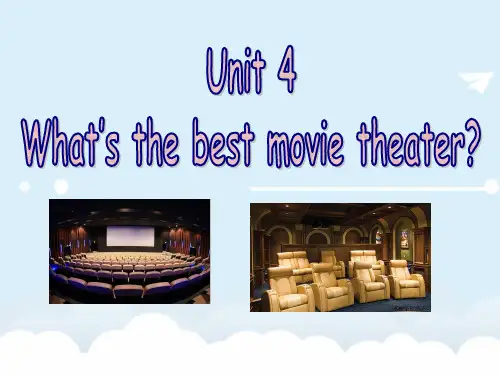八年级英语上册 Unit 4 What's the best movie theater(第3课时)
