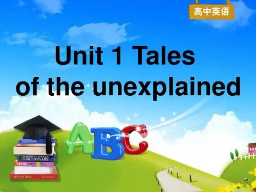 高一英语Unit1 Tales of the unexplained教学课件